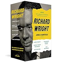 Richard Wright: The Library of America Unexpurgated Edition: Native Son / Uncle Tom's Children / Black Boy / and more Richard Wright: The Library of America Unexpurgated Edition: Native Son / Uncle Tom's Children / Black Boy / and more Hardcover