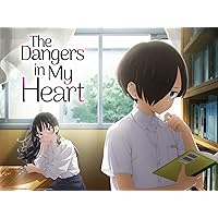 The Dangers in My Heart - Season 2