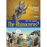 Do You Know The Rhinoceros? Do You Know The Rhinoceros? Paperback
