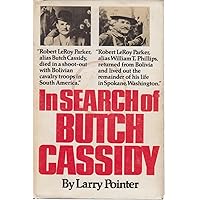 In Search of Butch Cassidy In Search of Butch Cassidy Hardcover Kindle Paperback