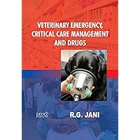 Veterinary Emergency, Critical Care Management And Drugs Veterinary Emergency, Critical Care Management And Drugs Kindle Paperback