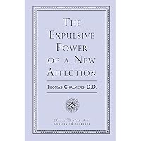 The Expulsive Power of a New Affection The Expulsive Power of a New Affection Paperback