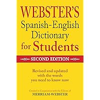Merriam-Webster Webster’s Spanish-English Dictionary for Students, Second Edition (English and Spanish Edition) Merriam-Webster Webster’s Spanish-English Dictionary for Students, Second Edition (English and Spanish Edition) Paperback