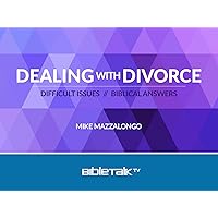 Dealing with Divorce: Difficult Issues // Biblical Answers
