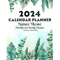 2024 Calendar Planner Nature Theme: 1-Year Weekly and Monthly (January to December) with Inspirational Quotes | 12 Months and 52 Weeks | Large Size 8.5 x 11 inches