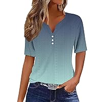 Short Sleeve Button Down Tunic Shirts for Women Henley Neck Workout Tops Short Sleeve Gradient Color Summer Blouses