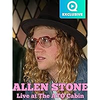 Allen Stone - Live At The ATO Cabin