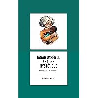 Janah Garfield est une hystérique: Nouvelle New Yorkaise (Thriller kindle offert : suspense, rebondissements, humour) (French Edition)