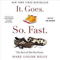 It. Goes. So. Fast.: The Year of No Do-Overs It. Goes. So. Fast.: The Year of No Do-Overs Audible Audiobook Hardcover Kindle Paperback Spiral-bound