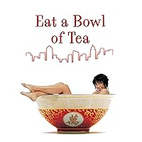 Eat A Bowl Of Tea