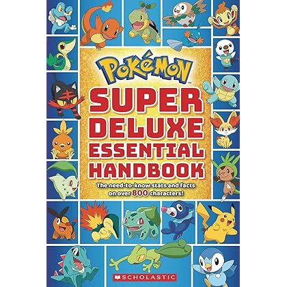 Super Deluxe Essential Handbook (Pokémon): The Need-to-Know Stats and Facts on Over 800 Characters