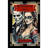The Phantom of the Opera The Phantom of the Opera Kindle Hardcover Paperback