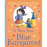 It Was You, Blue Kangaroo It Was You, Blue Kangaroo Paperback Kindle Hardcover