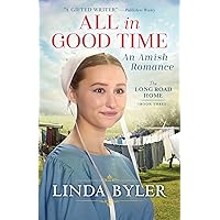 All in Good Time: An Amish Romance (The Long Road Home) All in Good Time: An Amish Romance (The Long Road Home) Paperback Kindle Audible Audiobook Library Binding