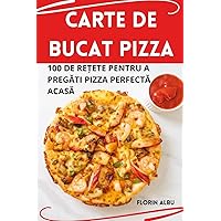 Carte de Bucat Pizza (Romanian Edition)