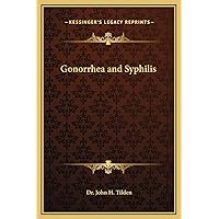 Gonorrhea and Syphilis Gonorrhea and Syphilis Hardcover Paperback