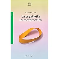 La creatività in matematica (Italian Edition) La creatività in matematica (Italian Edition) Kindle