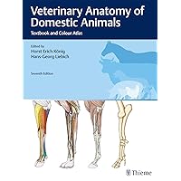 Veterinary Anatomy of Domestic Animals: Textbook and Colour Atlas Veterinary Anatomy of Domestic Animals: Textbook and Colour Atlas eTextbook Hardcover