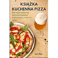 KsiĄŻka Kuchenna Pizza (Polish Edition)