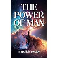 The Power Of Man