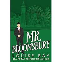 Mr. Bloomsbury: A standalone British Billionaire Romance (The Mister Series Book 5)