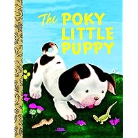 The Poky Little Puppy (Little Golden Book) The Poky Little Puppy (Little Golden Book) Board book Kindle Paperback Hardcover