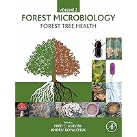 Forest Microbiology: Volume 2: Forest Tree Health Forest Microbiology: Volume 2: Forest Tree Health Kindle Paperback