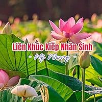 Liên Khúc Kiếp Nhân Sinh / Quán Trọ Trần Gian