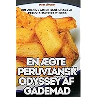 En ÆGte Peruviansk Odyssey AF Gademad (Danish Edition)