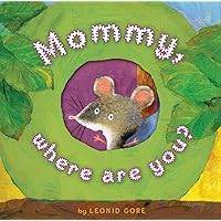 Mommy, Where Are You? Mommy, Where Are You? Hardcover Board book