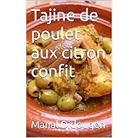 Tajine de poulet aux citron confit (French Edition)