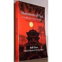 Statements of Fact in Traditional Chinese Medicine (English and Mandarin Chinese Edition) Statements of Fact in Traditional Chinese Medicine (English and Mandarin Chinese Edition) Paperback