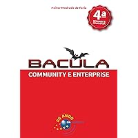 Bacula: Community e Enterprise (4a. edição) (Portuguese Edition) Bacula: Community e Enterprise (4a. edição) (Portuguese Edition) Kindle Paperback