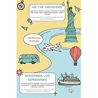 We The Dreamers: A bilingual guided journal for kids to share and learn about their heritage and family history: Nosotros Los Soñadores: Un diario ... sobre su herencia e historia familiar.