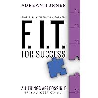 F.I.T. for Success F.I.T. for Success Paperback Kindle Audible Audiobook