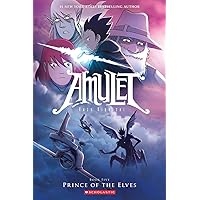 Prince of the Elves: A Graphic Novel (Amulet #5) (5) Prince of the Elves: A Graphic Novel (Amulet #5) (5) Paperback Kindle Hardcover
