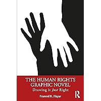 The Human Rights Graphic Novel The Human Rights Graphic Novel Paperback Kindle Hardcover