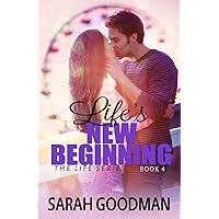 Life's New Beginning (The Life Series Book 4) Life's New Beginning (The Life Series Book 4) Kindle Paperback
