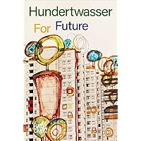 Hundertwasser for Future