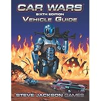 Car Wars Vehicle Guide: Sixth Edition
