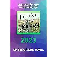 Tracks for the Journey 2023 (Tracks for Well-being) Tracks for the Journey 2023 (Tracks for Well-being) Kindle Paperback