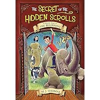 The Secret of the Hidden Scrolls: The Beginning, Book 1 (The Secret of the Hidden Scrolls, 1) The Secret of the Hidden Scrolls: The Beginning, Book 1 (The Secret of the Hidden Scrolls, 1) Paperback Kindle Audible Audiobook Audio CD