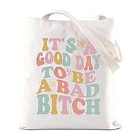 TGBJE Funny Saying Quote Tote Bag It's A Good Day To Be A Bad Bitches Handbags Shopping Bag Best Friend Friendship Gift