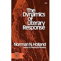 The Dynamics of Literary Response The Dynamics of Literary Response Paperback Hardcover