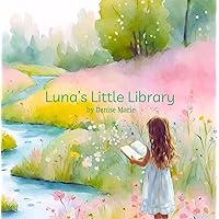 Luna's Little Library Luna's Little Library Kindle Paperback