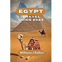 EGYPT TRAVEL GUIDE 2023: The Ultimate Guide Vacation Discovering the hidden Gems, food & cuisines for first timers visitors to Egypt (Part of : ULTIMATE TRAVELER'S GUIDE Book 10) EGYPT TRAVEL GUIDE 2023: The Ultimate Guide Vacation Discovering the hidden Gems, food & cuisines for first timers visitors to Egypt (Part of : ULTIMATE TRAVELER'S GUIDE Book 10) Kindle Paperback