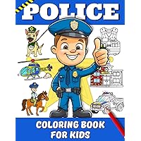 Police Coloring Book for Kids: 35 Large-Print Coloring Pages Featuring Police Cars, Officers, Stations, Dogs, Motorcycles, and More