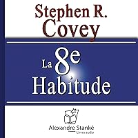 La 8e habitude La 8e habitude Audible Audiobook Paperback