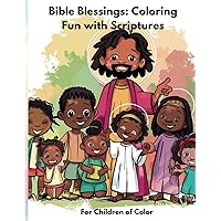 Bible Blessings: Coloring Fun with Scripture: Christian Coloring book filled with Bible verses ages 4+