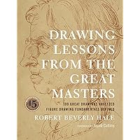 Drawing Lessons from the Great Masters Drawing Lessons from the Great Masters Paperback Kindle Hardcover
